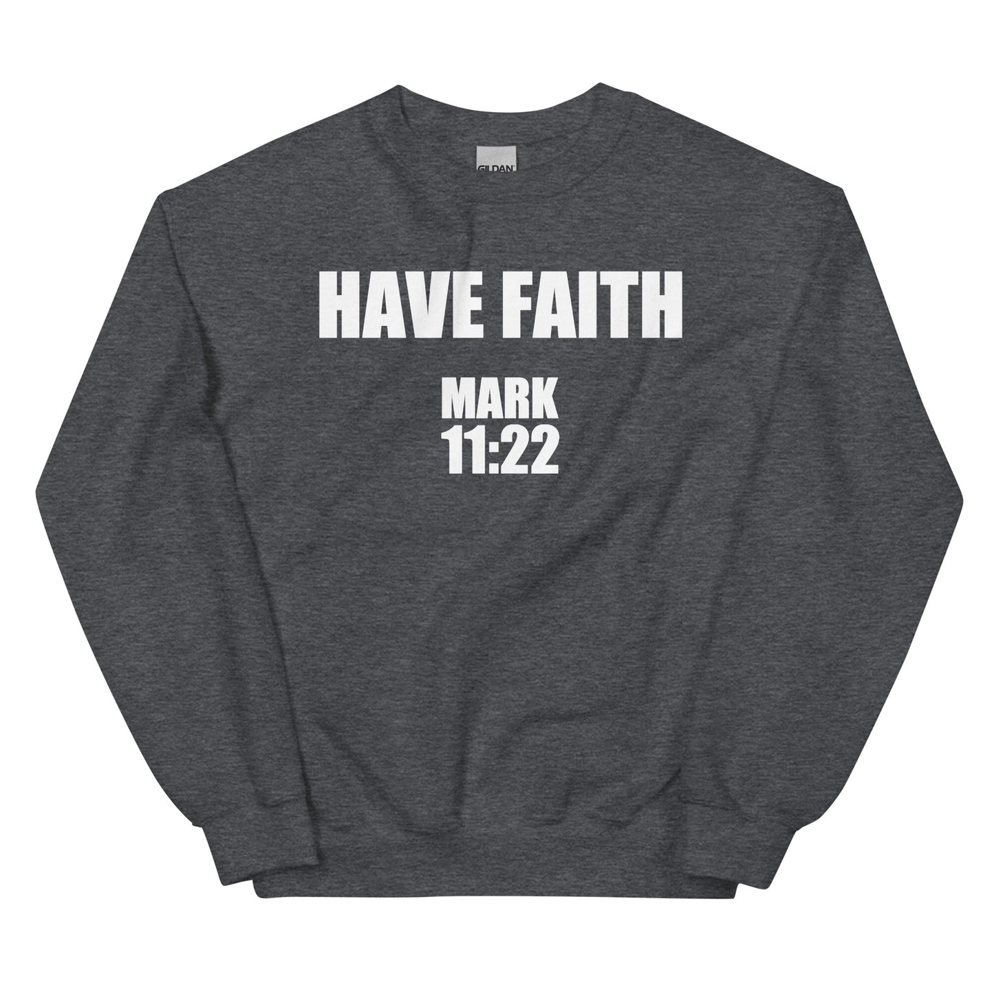 HAVE FAITH MARK 11:22- Men's premium sweatshirt