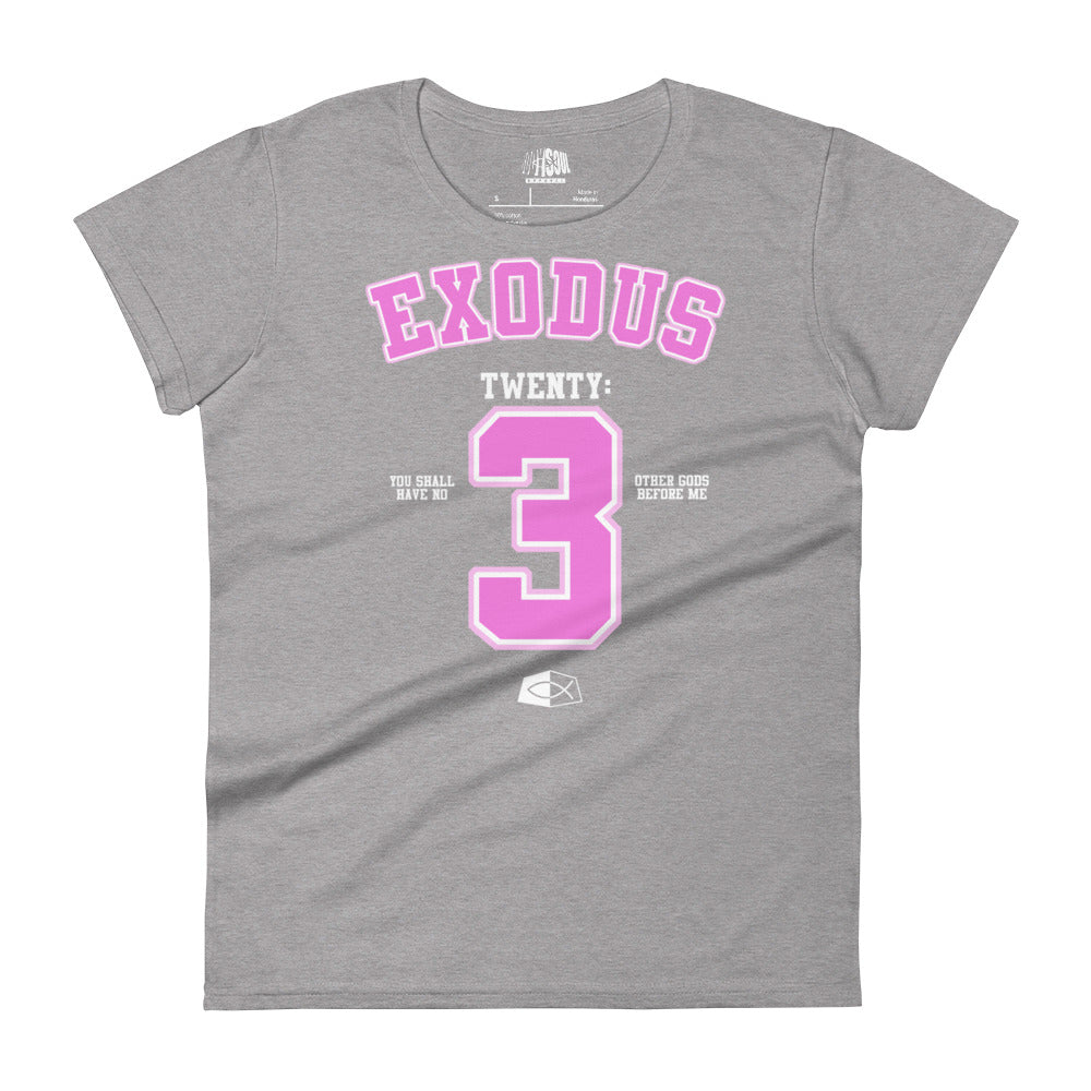 EXODUS 20:3 - Women's short sleeve fitted tee