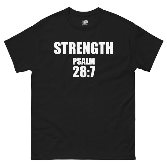 STRENGTH  PSALM 28:7- Men's classic tee