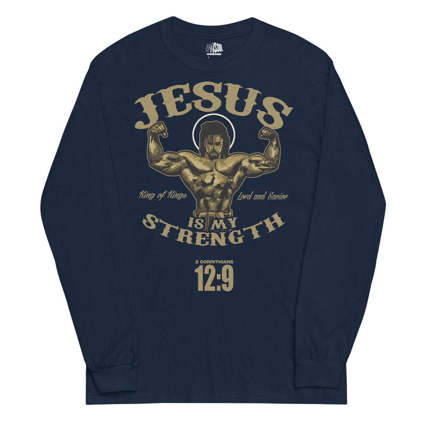 JESUS STRENGTH    2 Corinthians 12:9- Men’s Long Sleeve Shirt